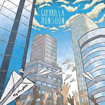 Album Guerrilla Monsoon: Big City Plans