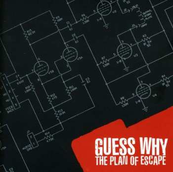Album Guess Why: The Plan Of Escape