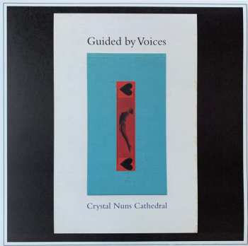 Album Guided By Voices: Crystal Nuns Cathedral