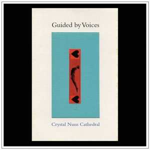 LP Guided By Voices: Crystal Nuns Cathedral 476861