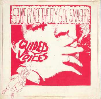 Album Guided By Voices: Same Place The Fly Got Smashed