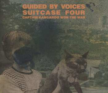 Album Guided By Voices: Suitcase Four: Captain Kangaroo Won The War