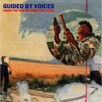 Album Guided By Voices: Under The Bushes Under The Stars