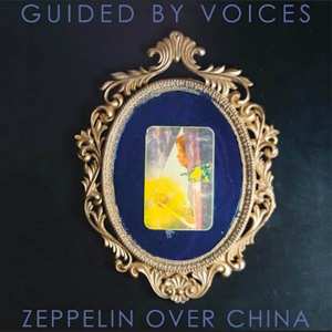 CD Guided By Voices: Zeppelin Over China 99797
