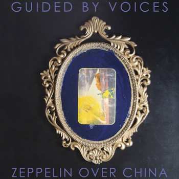 LP Guided By Voices: Zeppelin Over China 80875