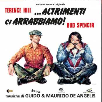 Guido And Maurizio De Angelis: ...Altrimenti Ci Arrabbiamo 