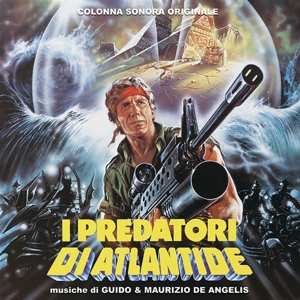 Guido And Maurizio De Angelis: I Predatori Di Atlantide