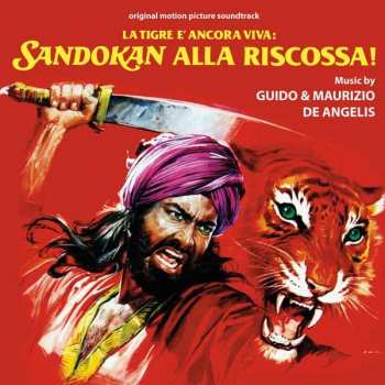 Album Guido And Maurizio De Angelis: La Tigre E' Ancora Viva: Sandokan Alla Riscossa! (Original Soundtrack)