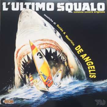 Album Guido And Maurizio De Angelis: L'Ultimo Squalo 