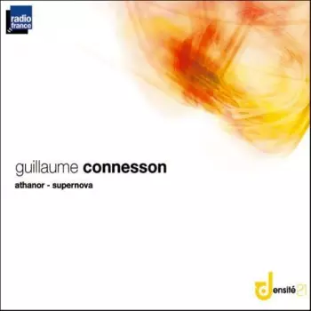 Guillaume Connesson: Athanor - Supernova