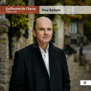 Album Guillaume De Chassy: Pour Barbara