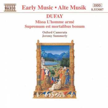 Album Guillaume Dufay: Missa L'Homme Armé / Supremum Est Mortalibus Bonum