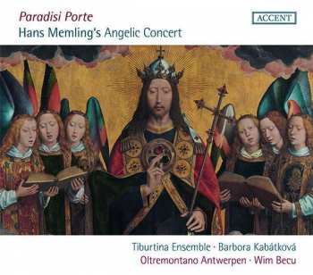 Album Guillaume Dufay: Paradisi Porte - Vocal And Instrumental Music Around 1500 Relating To Hans Memling's Famous Painting