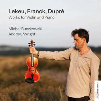 Album Guillaume Lekeu: Michal Buczkowski & Andrew Wright - Lekeu, Franck, Dupre