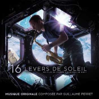 Album Guillaume Perret: 16 Levers De Soleil (Musique Originale du Film)