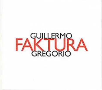 Album Guillermo Gregorio: Faktura