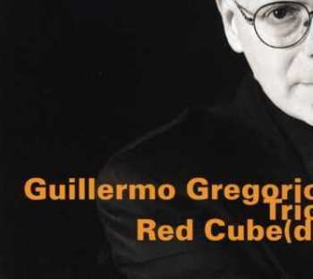 Album Guillermo Gregorio Trio: Red Cube(d)