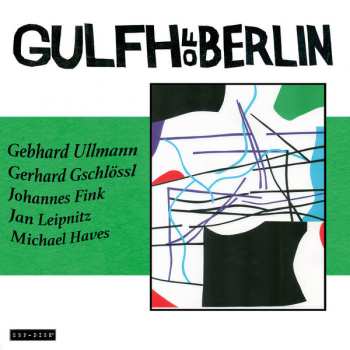 Album Gulfh Of Berlin: Gulfh Of Berlin