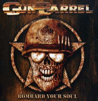 Album Gun Barrel: Bombard Your Soul
