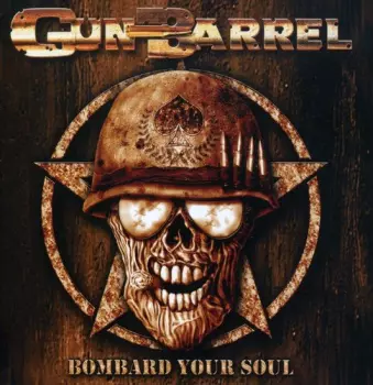 Gun Barrel: Bombard Your Soul