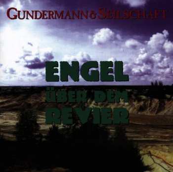 Album Gundermann & Seilschaft: Engel Über Dem Revier