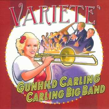 Gunhild Carling & Carling Big Band: Variete
