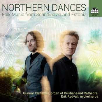 Album Gunnar Idenstam: Northern Dances: Folk Music From Scandinavia And Estonia