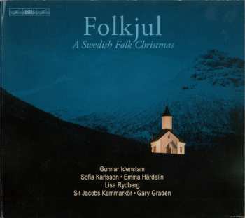 Album Gunnar Idenstam: Folkjul (A Swedish Folk Christmas)
