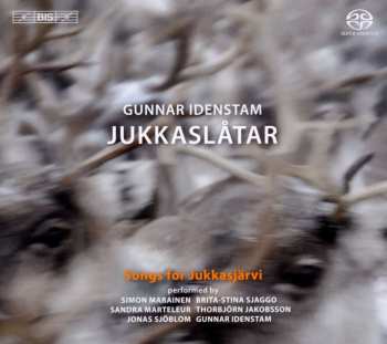 SACD Gunnar Idenstam: Jukkaslåtar - Songs for Jukkasjärvi 445501