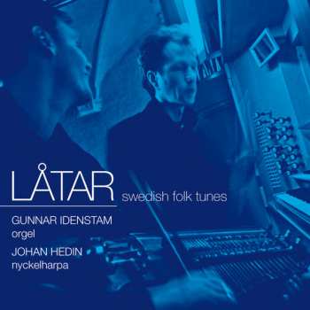 Album Gunnar Idenstam: Låtar = Swedish Folk Tunes