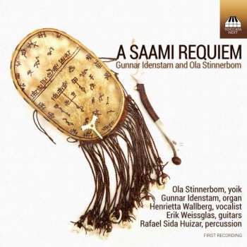 Album Gunnar Idenstam: Ola Stinnerbom & Gunnar Idenstam - A Saami Requiem
