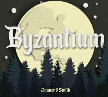 Album Gunner & Smith: Byzantium