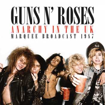 2LP Guns N' Roses: Anarchy In The UK Marquee Broadcast 1987 416869
