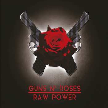 Album Guns N' Roses: Raw Power