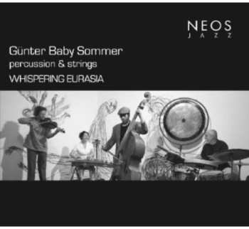 Album Günter Baby Sommer Percussion & Strings: Whispering Eurasia