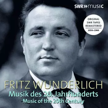 Fritz Wunderlich - Musik Des 20. Jahrhunderts