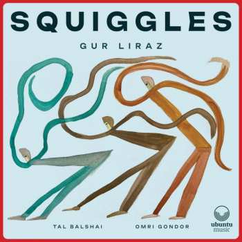 CD Gur Liraz: Squiggles 501556