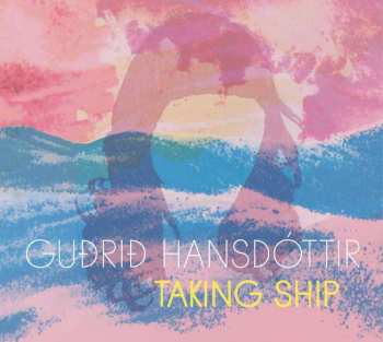 Album Guðrið Hansdóttir: Taking Ship