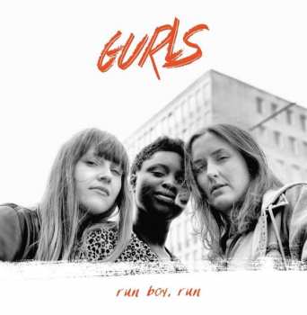 Album Gurls: Run Boy, Run