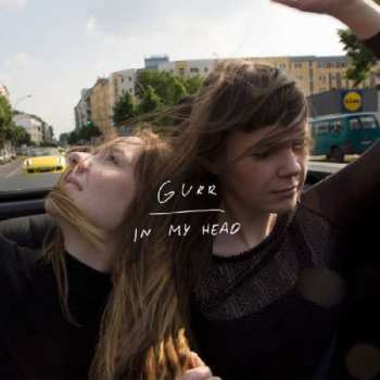 Album Gurr: In My Head