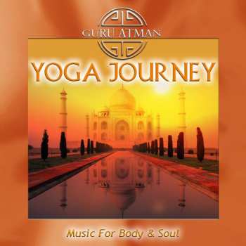 CD Guru Atman: Yoga Journey: Music for Body & Soul 433971