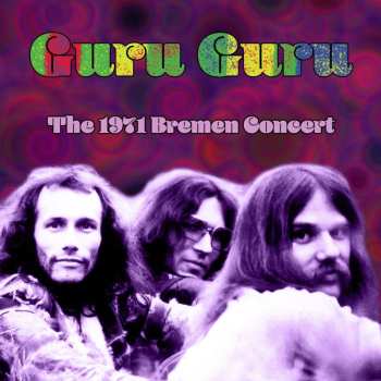 Album Guru Guru: Live March In Bremen 1971