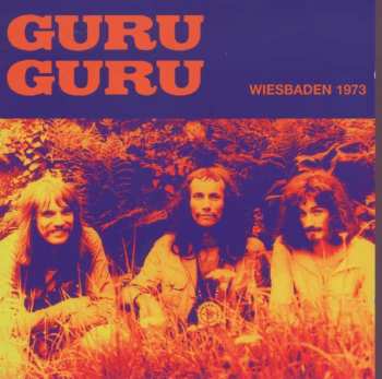 Album Guru Guru: Wiesbaden 1973