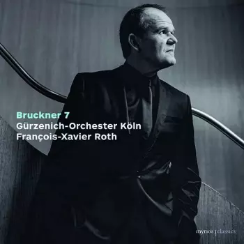 Gurzenich Orchester Koln: Bruckner Symphony No. 7