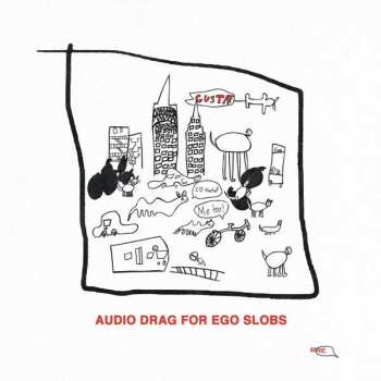 Album Gustaf: Audio Drag For Ego Slobs