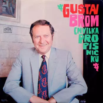 Gustav Brom: Chvilka Pro Písničku