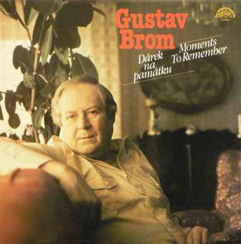 Album Gustav Brom: Dárek Na Památku (Moments To Remember)