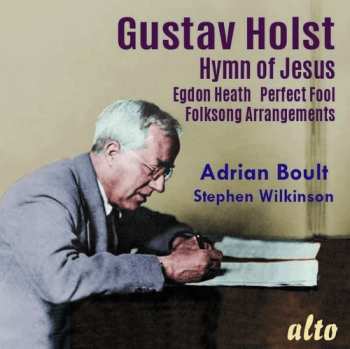 Album Sir Adrian Boult: Hymn Of Jesus,  Egdon Heath, Perfect Fool, Folksong Arrangements