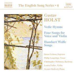 Album Gustav Holst: Vedic Hymns / Four Songs For Voice And Violin / Humbert Wolfe Songs