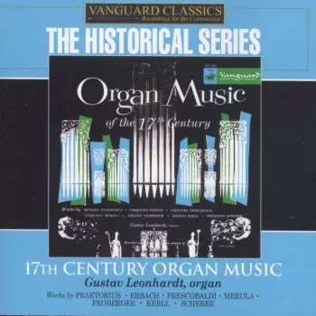 Gustav Leonhardt: 17th Century Organ Music